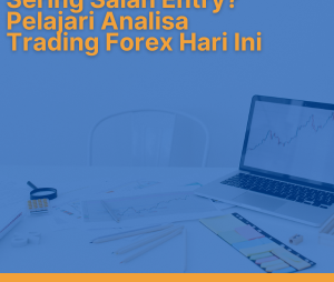 analisis-pasar-forex-sebelum-entry